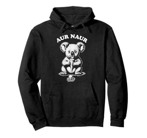 AUR Naur Funny Koala Meme Funny Australia Day Pullover Hoodie