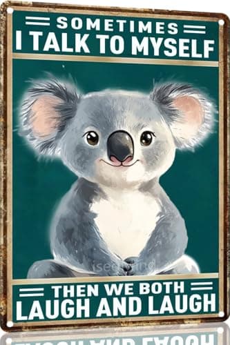 IsegMind Retro Koala Metal Tin Sign Sometimes I Talk To Myself Then We Both Laugh 12x8 Inch Metal Signs Funny Posters Poster Wall Art Decorations(15109)