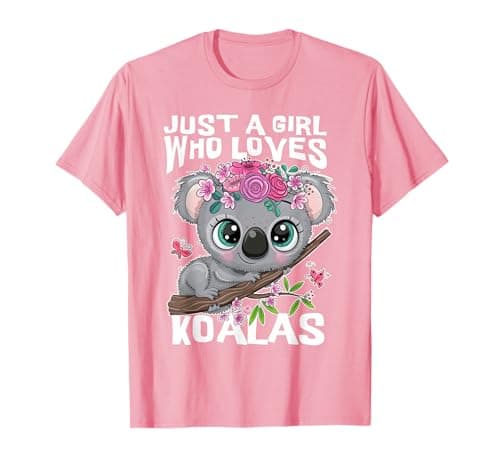 Koala Cute – Just a Girl Who Loves Koalas Funny Design T-Shirt